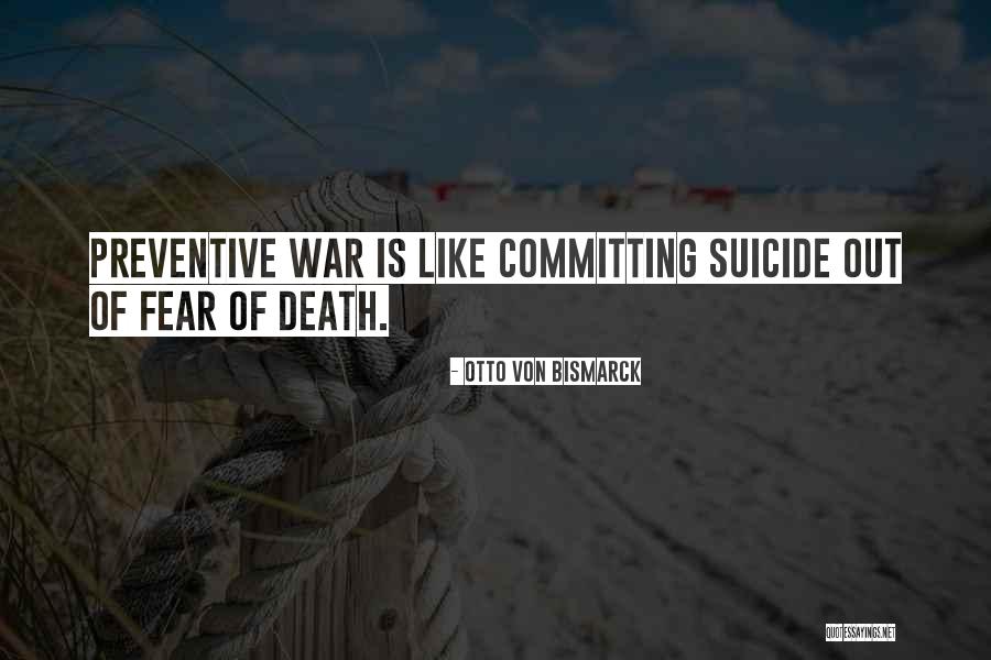Marathi Barsa Quotes By Otto Von Bismarck