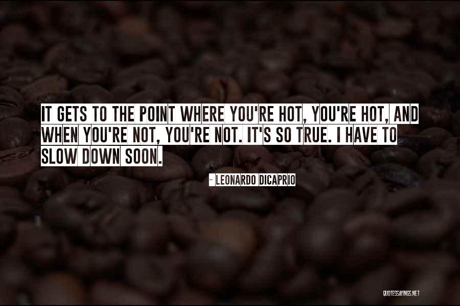 Marathon Fatigue Quotes By Leonardo DiCaprio Marathon Fatigue Quotes By Leonardo DiCaprio