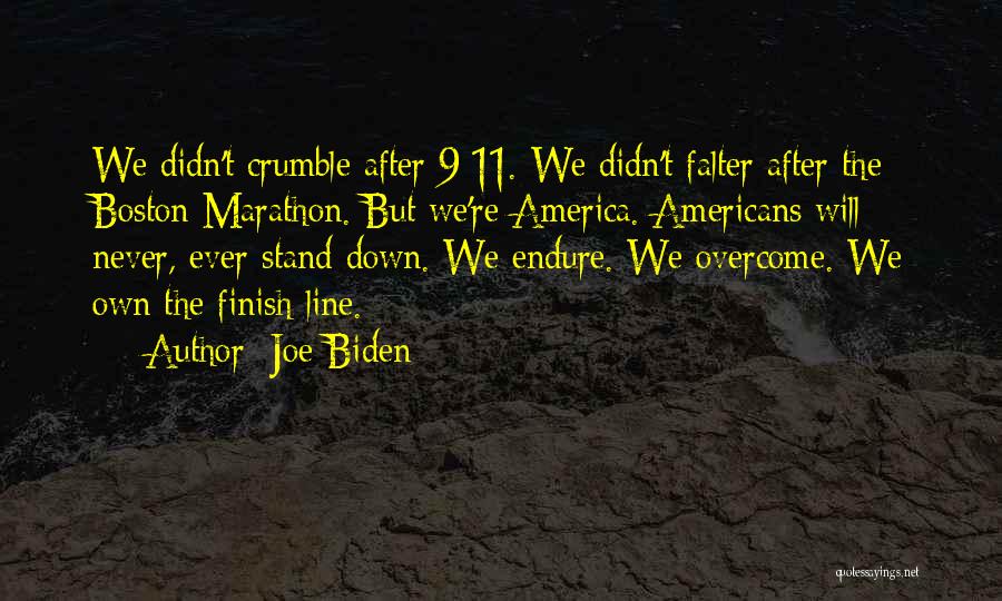 Marathon Finish Line Quotes By Joe Biden