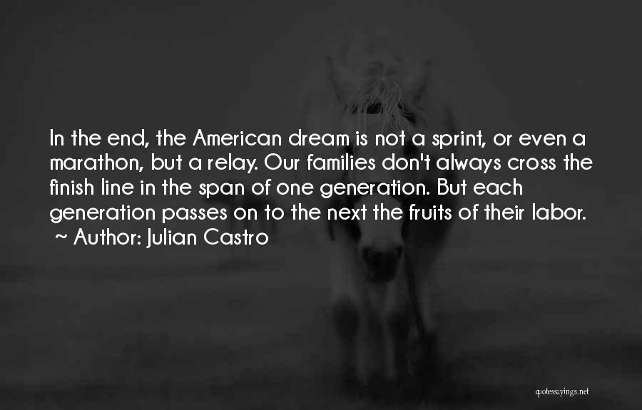 Marathon Finish Line Quotes By Julian Castro