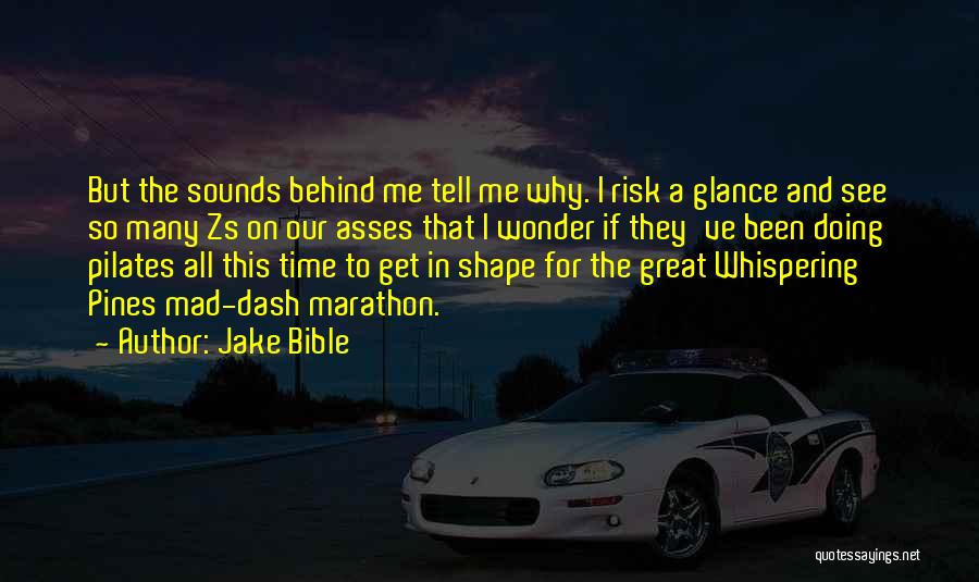 Marathon Quotes By Jake Bible