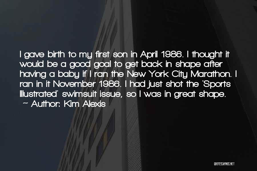 Marathon Quotes By Kim Alexis