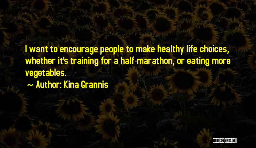 Marathon Quotes By Kina Grannis