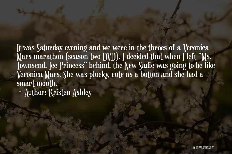 Marathon Quotes By Kristen Ashley