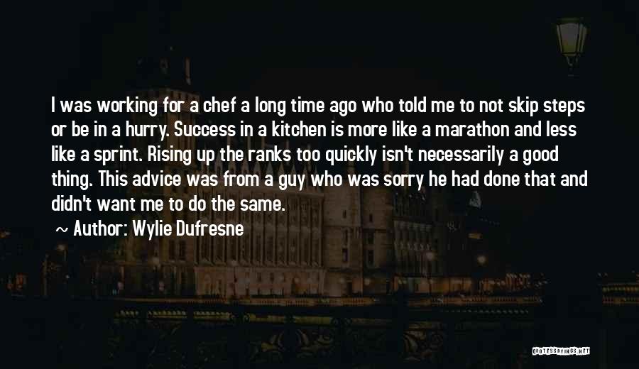 Marathon Quotes By Wylie Dufresne