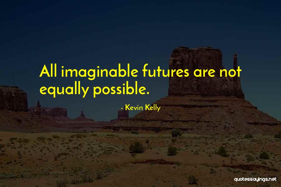 Marathoners In Training Quotes By Kevin Kelly Marathoners In Training Quotes By Kevin Kelly