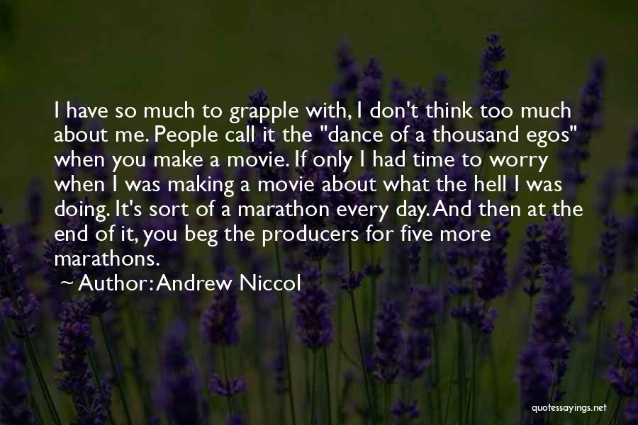 Marathons Quotes By Andrew Niccol