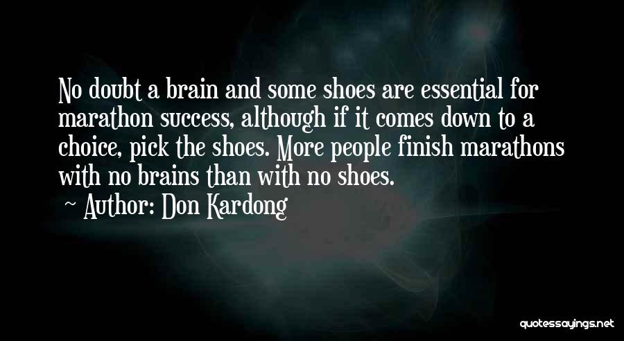 Marathons Quotes By Don Kardong