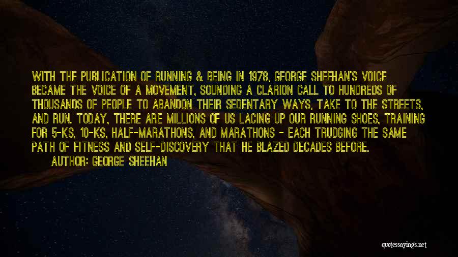 Marathons Quotes By George Sheehan