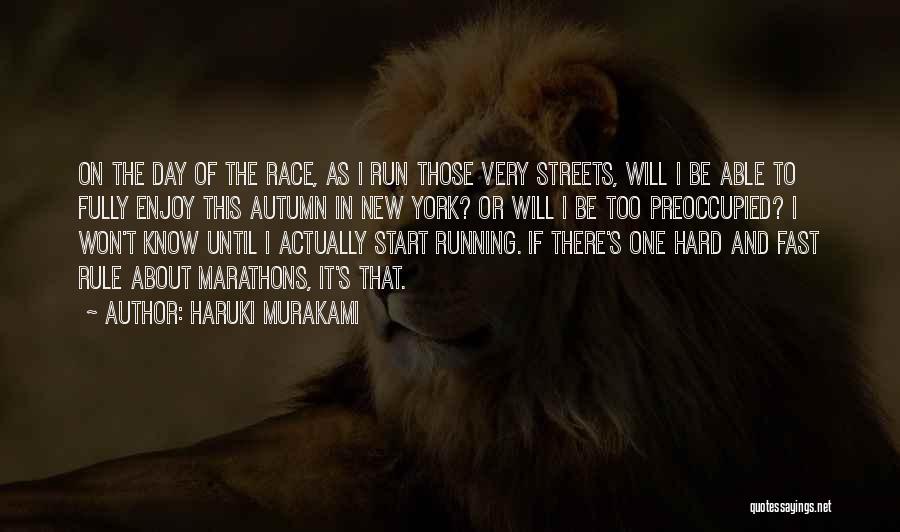 Marathons Quotes By Haruki Murakami