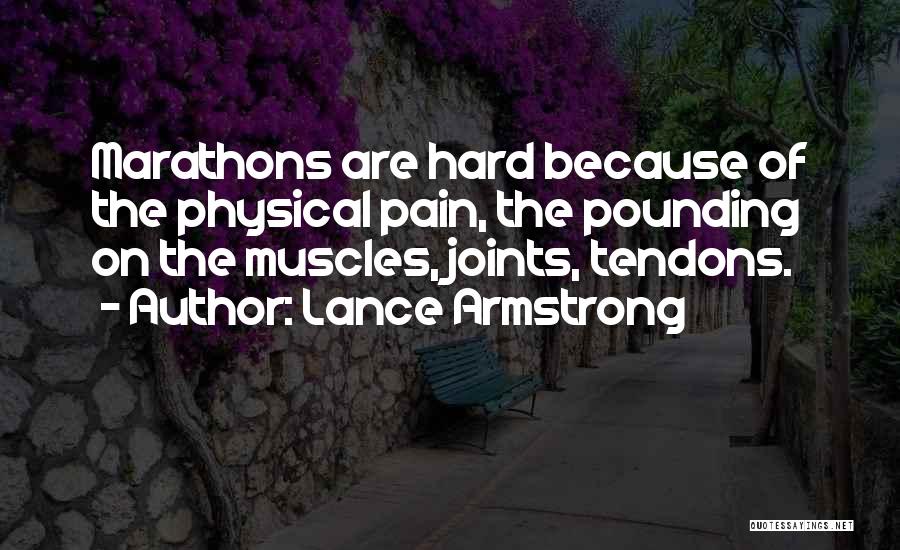 Marathons Quotes By Lance Armstrong