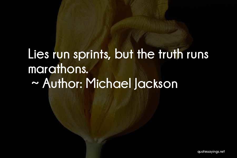 Marathons Quotes By Michael Jackson