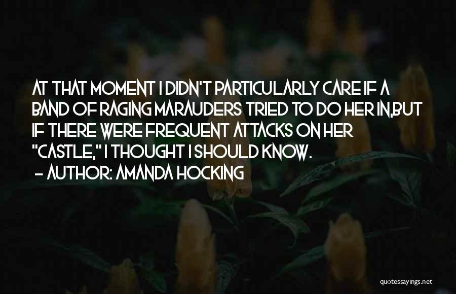 Marauders Quotes By Amanda Hocking