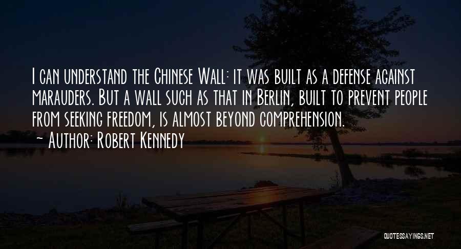 Marauders Quotes By Robert Kennedy