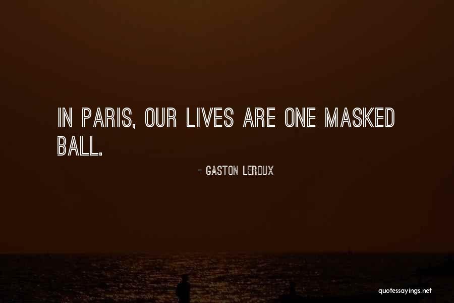 Maravelias V Quotes By Gaston Leroux Maravelias V Quotes By Gaston Leroux