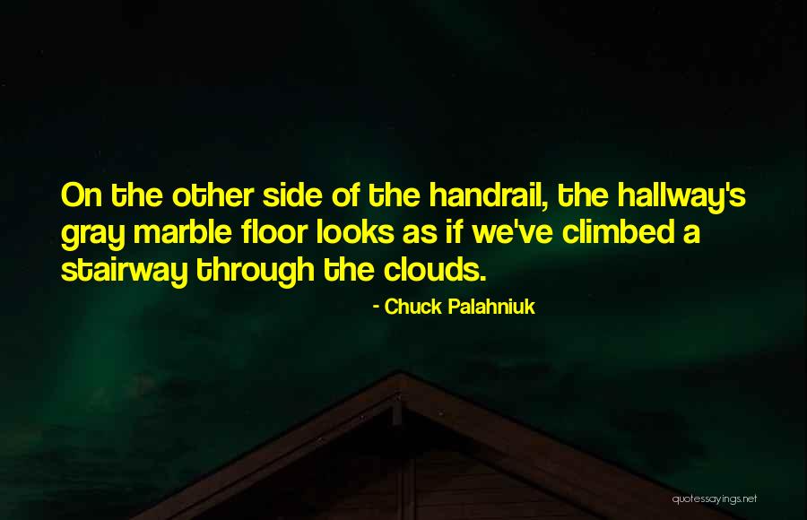 Marble Quotes By Chuck Palahniuk