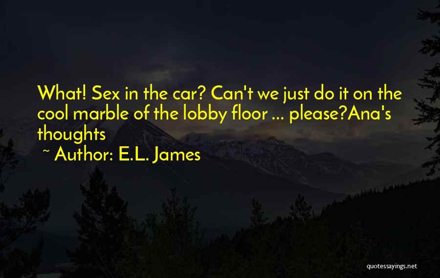 Marble Quotes By E.L. James