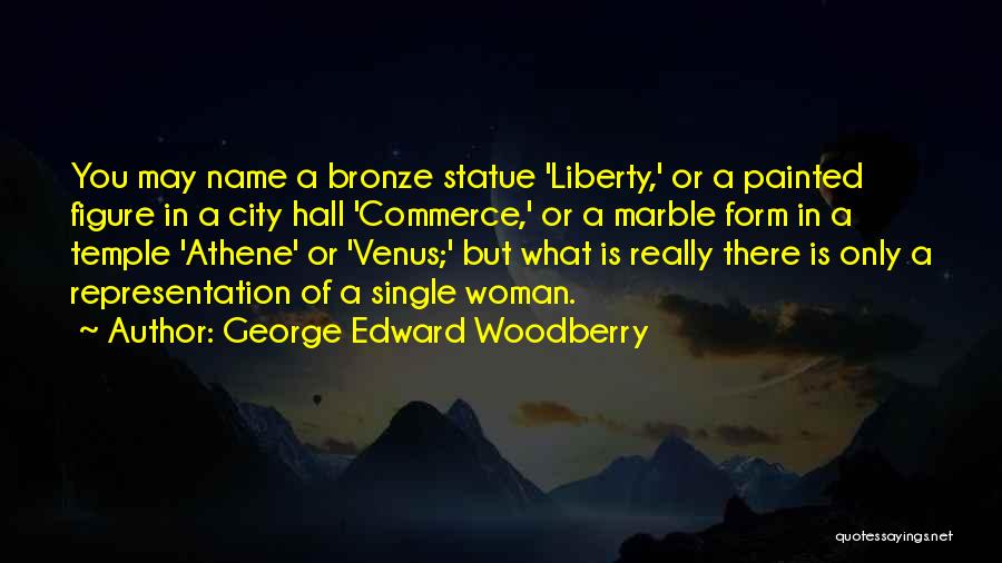 Marble Quotes By George Edward Woodberry