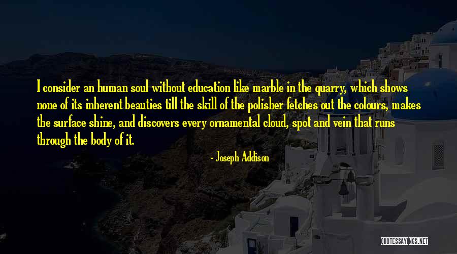 Marble Quotes By Joseph Addison Marble Quotes By Joseph Addison