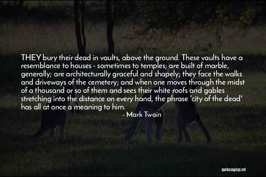 Marble Quotes By Mark Twain