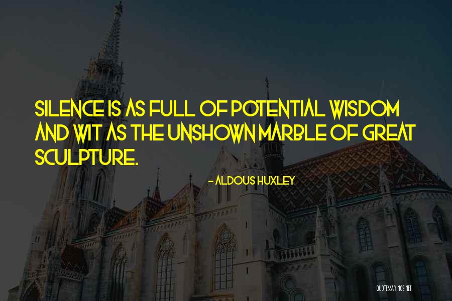 Marble Sculpture Quotes By Aldous Huxley Marble Sculpture Quotes By Aldous Huxley
