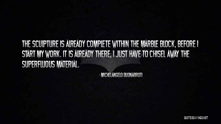 Marble Sculpture Quotes By Michelangelo Buonarroti Marble Sculpture Quotes By Michelangelo Buonarroti