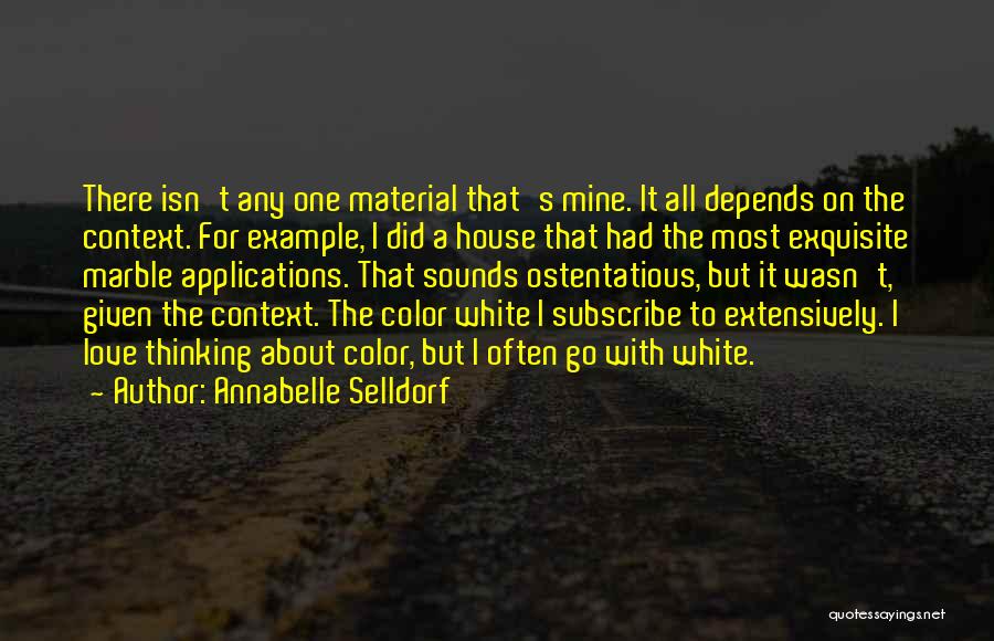Marble Sounds Quotes By Annabelle Selldorf