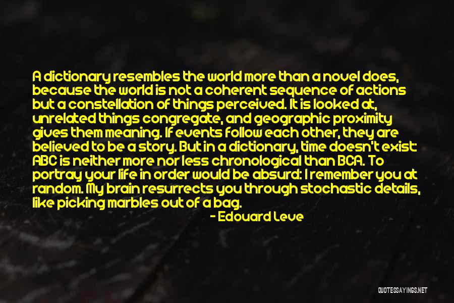 Marbles And Life Quotes By Edouard Leve