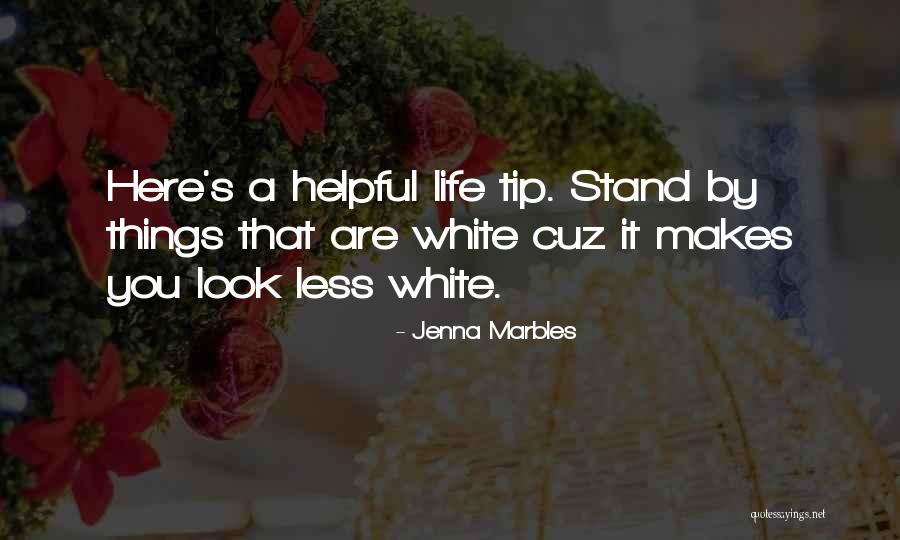 Marbles And Life Quotes By Jenna Marbles