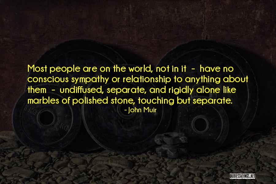 Marbles Quotes By John Muir Marbles Quotes By John Muir