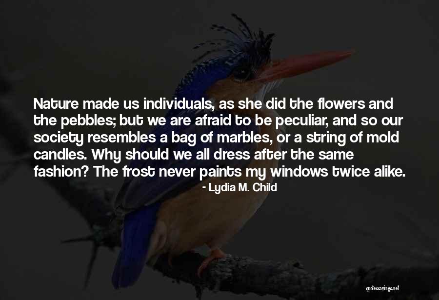 Marbles Quotes By Lydia M. Child Marbles Quotes By Lydia M. Child