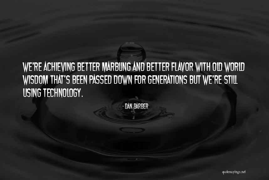 Marbling Quotes By Dan Barber Marbling Quotes By Dan Barber