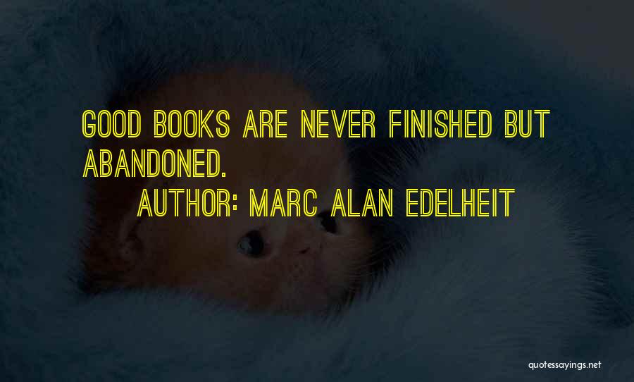 Marc Alan Edelheit Quotes 2185685