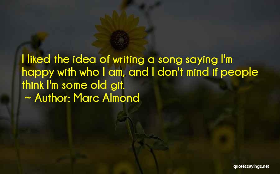 Marc Almond Quotes 1012077