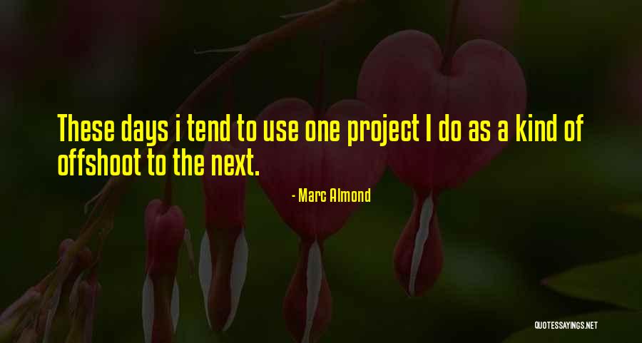 Marc Almond Quotes 1043669