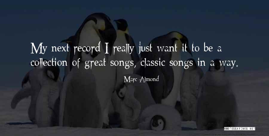 Marc Almond Quotes 1106390 Marc Almond Quotes 1106390