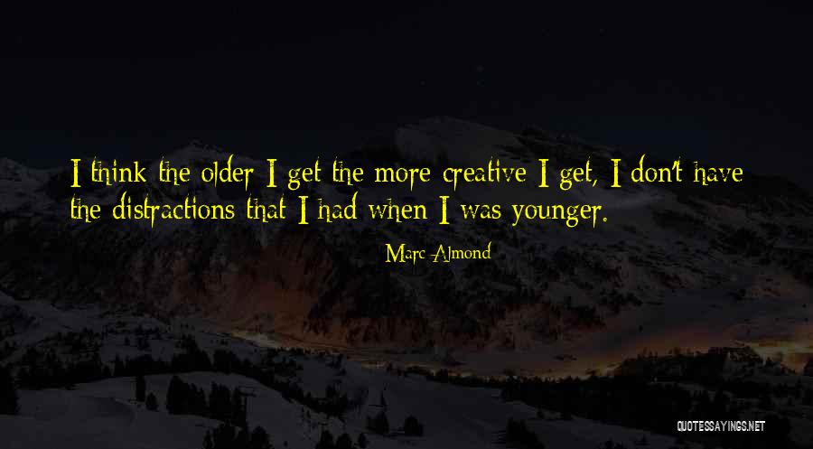 Marc Almond Quotes 1163747 Marc Almond Quotes 1163747