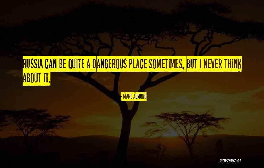 Marc Almond Quotes 1199119 Marc Almond Quotes 1199119