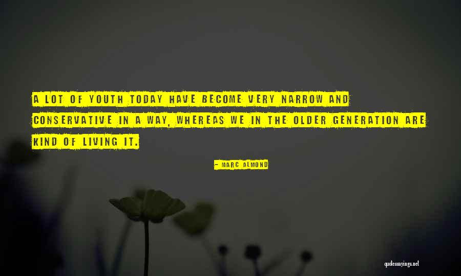 Marc Almond Quotes 1950025 Marc Almond Quotes 1950025