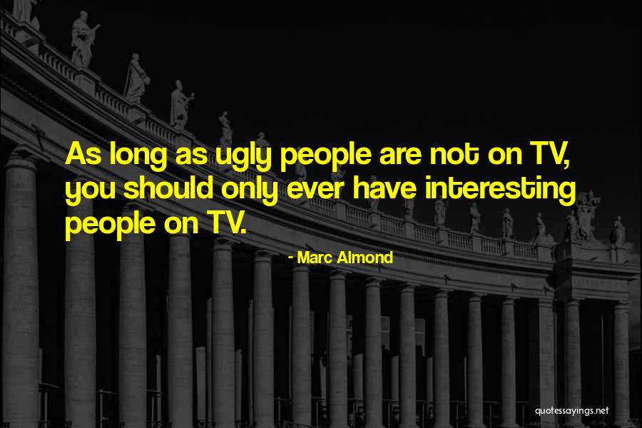 Marc Almond Quotes 2009295 Marc Almond Quotes 2009295