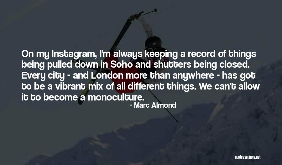 Marc Almond Quotes 282420 Marc Almond Quotes 282420
