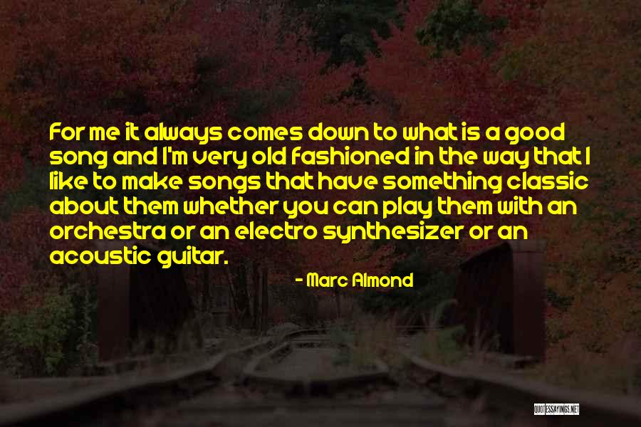 Marc Almond Quotes 368435 Marc Almond Quotes 368435