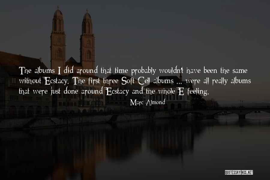 Marc Almond Quotes 682444 Marc Almond Quotes 682444