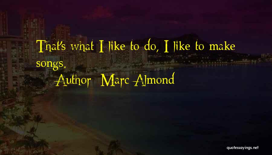 Marc Almond Quotes 823791