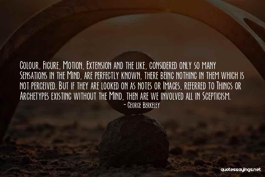 Marc And Angel 40 Quotes By George Berkeley Marc And Angel 40 Quotes By George Berkeley