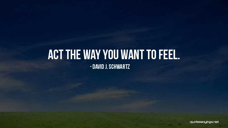 Marc And Angel Hack Life Quotes By David J. Schwartz