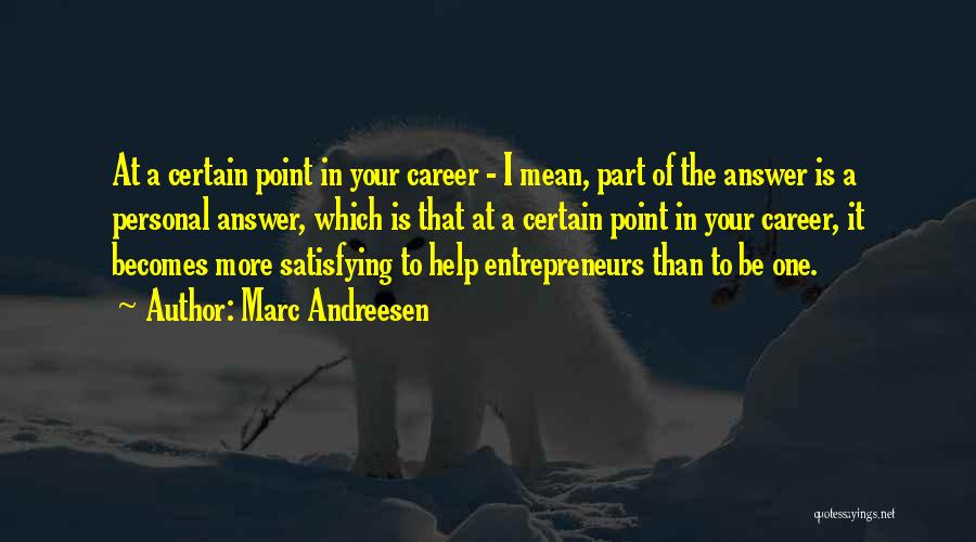 Marc Andreesen Quotes 237739