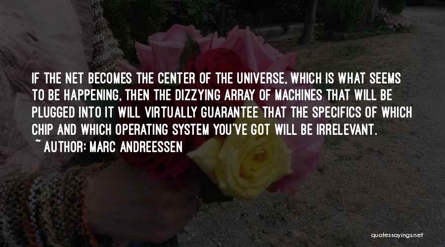 Marc Andreessen Quotes 1153903