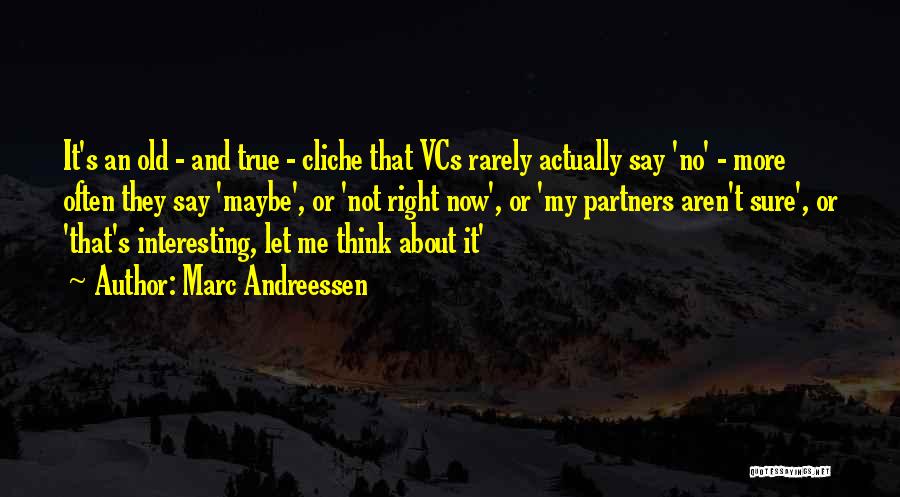 Marc Andreessen Quotes 1372856