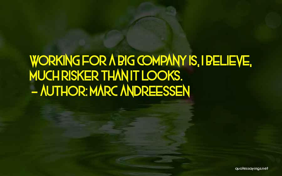 Marc Andreessen Quotes 1661950